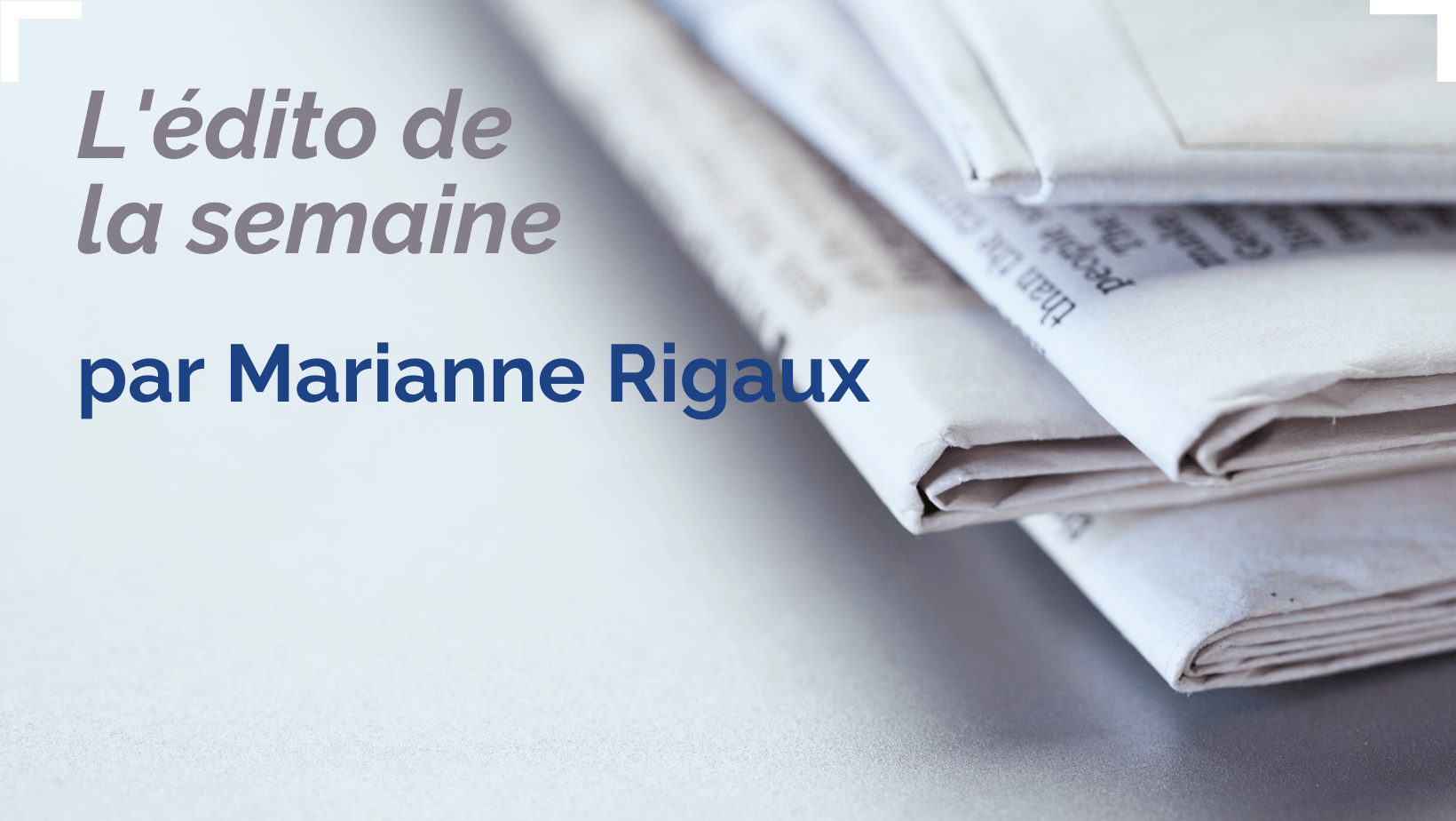 Edito de marianne rigaux